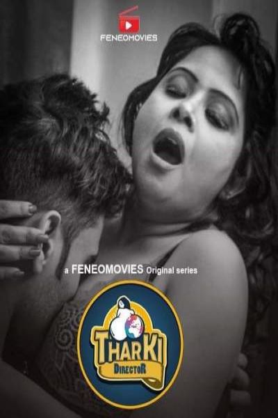 Download [18+] Tharki Director (2020) FeneoMovies WEB Series 480p | 720p WEB-DL 200MB