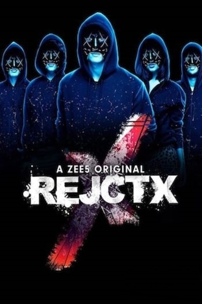 Download RejctX (2019) S01 Hindi ZEE5 WEB Series 480p | 720p WEB-DL 1GB