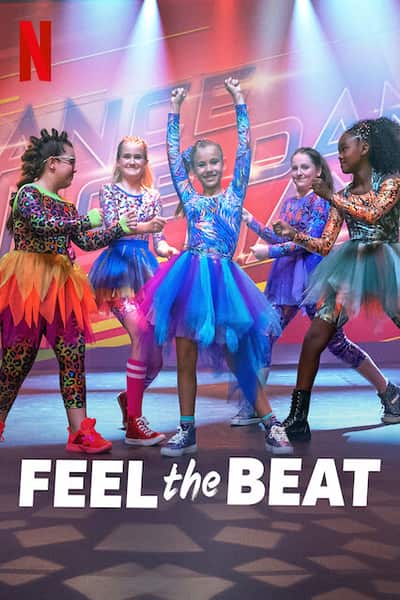 Download Feel the Beat (2020) Dual Audio {Hindi-English} Movie 480p | 720p WEB-DL 300MB | 900MB