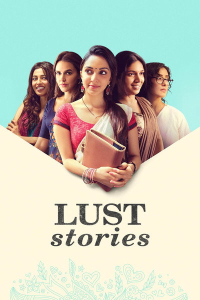 Download Lust Stories (2018) Hindi Movie 480p | 720p | 1080p WEB-DL ESub