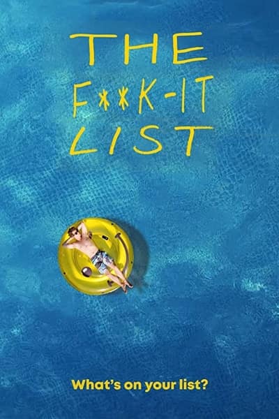 Download The F**k-It List (2020) Dual Audio {Hindi-English} Movie 480p | 720p | 1080p WEB-DL 350MB | 900MB