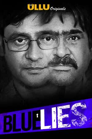 Download Blue Lies (2020) Hindi ULLU Originals Short Film 480p | 720p WEB-DL 100MB