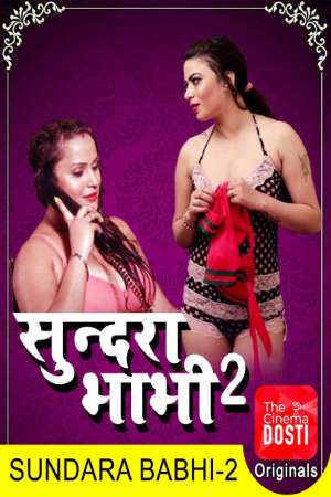 Download [18+] Sundara Bhabhi 2 (2020) CinemaDosti Exclusive Short Film 480p | 720p WEB-DL 200MB
