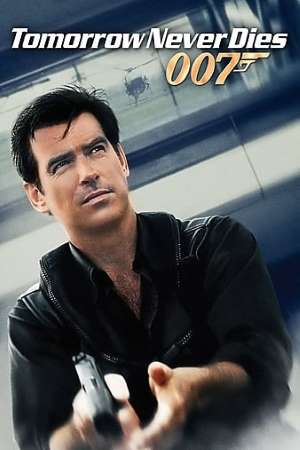 Download Tomorrow Never Dies (1997) Dual Audio {Hindi-English} Movie 480p | 720p | 1080p BluRay 400MB | 1GB