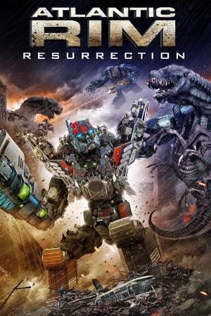 Download Atlantic Rim: Resurrection (2018) Dual Audio {Hindi-English} Movie 480p | 720p BluRay 300MB | 800MB