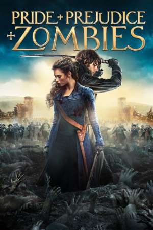 Download Pride and Prejudice and Zombies (2016) Dual Audio {Hindi-English} Movie 480p | 720p | 1080p BluRay 350MB | 900MB