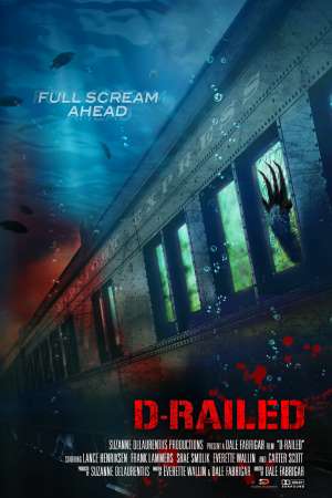 Download D-Railed (2018) Dual Audio {Hindi-English} Movie 480p | 720p | 1080p BluRay 300MB | 800MB