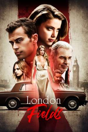 Download London Fields (2018) Dual Audio {Hindi-English} Movie 480p | 720p | 1080p BluRay 400MB | 1GB