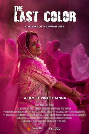 Download The Last Color (2020) Hindi Movie 480p | 720p | 1080p WEB-DL 280MB | 700MB