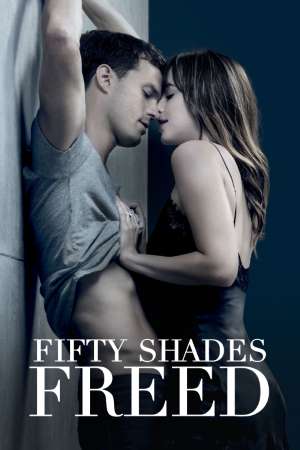Download Fifty Shades Freed (2018) UNRATED Dual Audio {Hindi-English} Movie 480p | 720p | 1080p BluRay 400MB | 1GB