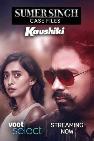 Download Sumer Singh Case Files – Kaushiki (2021) S01 Hindi Voot WEB Series 480p | 720p WEB-DL ESub