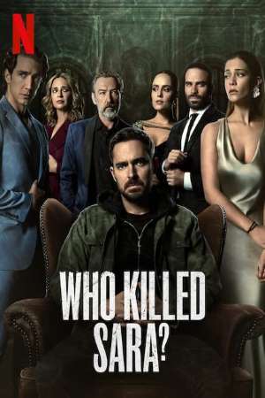 Download Who Killed Sara? (2021) S01 Dual Audio {Hindi-English} NetFlix WEB Series 480p | 720p WEB-DL ESub