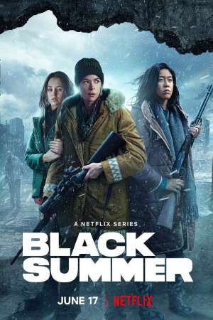 Download Black Summer (2021) S02 Dual Audio {Hindi-English} NetFlix WEB Series 480p | 720p WEB-DL ESub