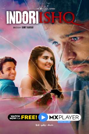 Download Indori Ishq (2021) S01 Hindi MX Player WEB Series 480p | 720p WEB-DL ESub