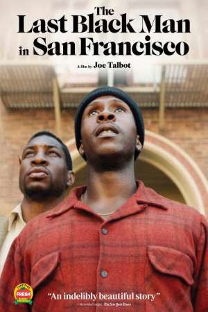 Download The Last Black Man in San Francisco (2019) Dual Audio {Hindi-English} Movie 480p | 720p | 1080p BluRay 450MB | 1.2GB Download The Last Black Man in San Francisco (2019) Dual Audio {Hindi-English} Movie 480p | 720p | 1080p BluRay 450MB | 1.2GB