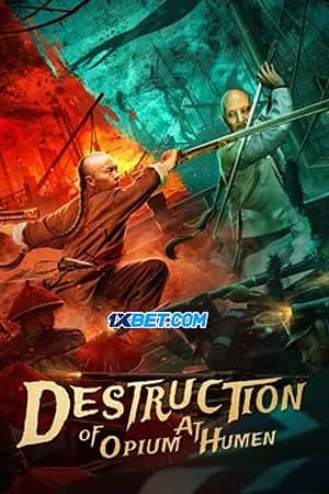 Download Destruction of Opium at Humen (2021) Dual Audio {Hindi (HQ)-Chinese} Movie 720p HDRip 850MB