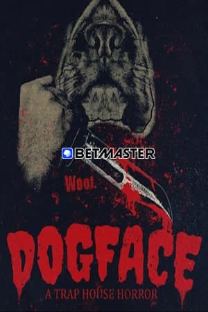 Download Dogface: A TrapHouse Horror (2021) Dual Audio {Hindi (HQ)-English} Movie 720p HDRip 700MB Download Dogface: A TrapHouse Horror (2021) Dual Audio {Hindi (HQ)-English} Movie 720p HDRip 700MB