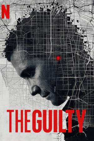 Download The Guilty (2021) Dual Audio {Hindi-English} Movie 480p | 720p | 1080p WEB-DL ESub