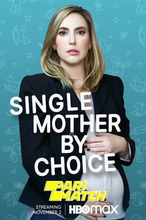 Download Single Mother by Choice (2021) Dual Audio {Hindi (Fan Dub)-English} Movie 720p HDRip Download Single Mother by Choice (2021) Dual Audio {Hindi (Fan Dub)-English} Movie 720p HDRip