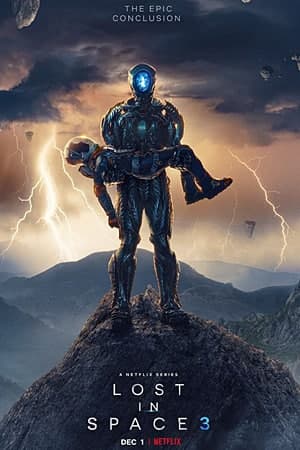 Download Lost in Space (Season 3) Dual Audio {Hindi-English} NetFlix WEB Series 480p | 720p | 1080p WEB-DL ESub