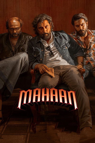 Download Mahaan (2022) Dual Audio {Hindi-Tamil} Movie 480p | 720p | 1080p | 2160p WEB-DL ESub