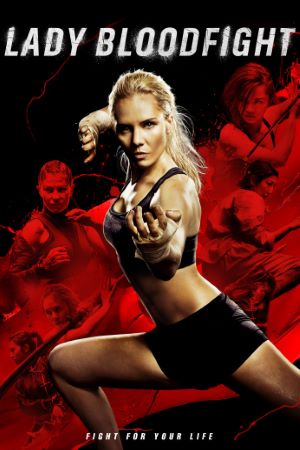Download Lady Bloodfight (2016) Dual Audio {Hindi-English} Movie 480p | 720p | 1080p BluRay