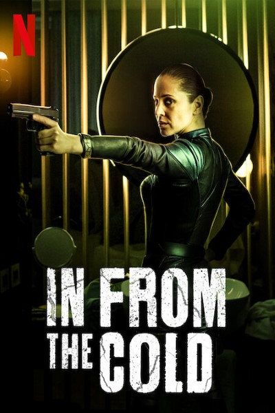 Download In from the Cold (Season 1) English Web Series 720p | WEB-DL ESub
