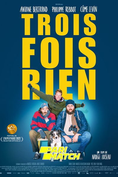 Download Trois fois rien (2022) Hindi Dubbed (Voice Over) Movie 480p | 720p WEBRip