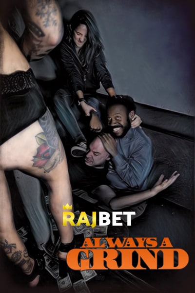 Download Always a Grind (2020) Dual Audio {Hindi (HQ)-English} Movie 720p HDRip