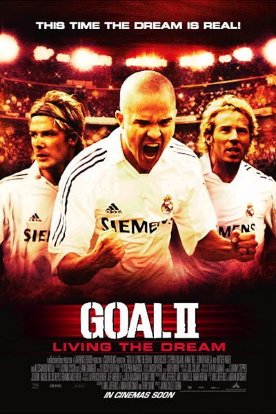 Download Goal II: Living the Dream (2007) Dual Audio {Hindi-English} Movie 480p | 720p WEB-DL ESub
