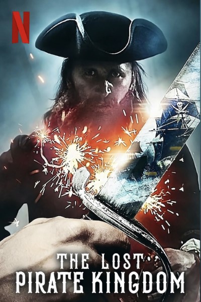 Download Netflix The Lost Pirate Kingdom (Season 1) English Web Series 720p | 1080p WEB-DL Esub