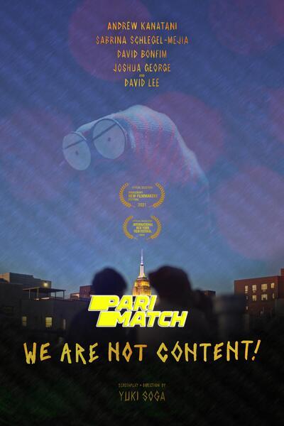 Download WE ARE NOT CONTENT! (2021) Hindi Dubbed (Voice Over) Movie 480p | 720p WEBRip