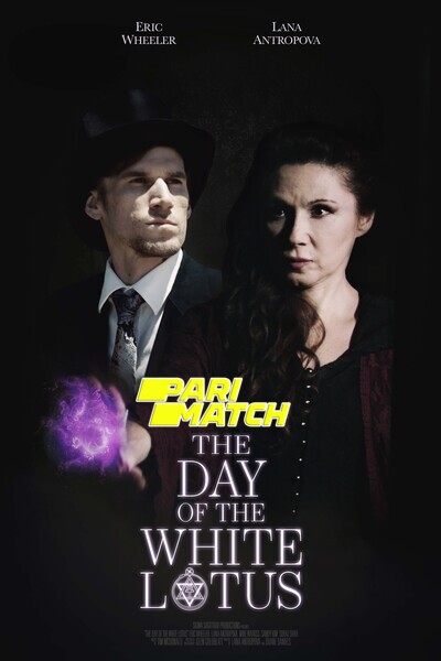 Download The Day of the White Lotus (2022) Hindi Dubbed (Voice Over) Movie 480p | 720p WEBRip
