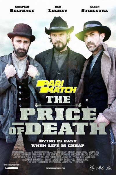 Download The Price of Death (2018) Hindi Dubbed (Voice Over) Movie 480p | 720p WEBRip Download The Price of Death (2018) Hindi Dubbed (Voice Over) Movie 480p | 720p WEBRip
