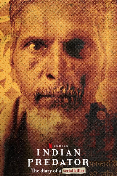 Download Indian Predator: The Diary of a Serial Killer (Season 2) Hindi NetFlix WEB Series 480p | 720p | 1080p WEB-DL ESub Download Indian Predator: The Diary of a Serial Killer (Season 2) Hindi NetFlix WEB Series 480p | 720p | 1080p WEB-DL ESub