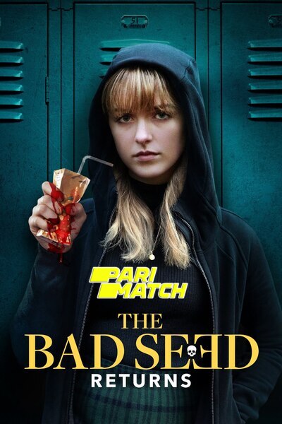 Download The Bad Seed Returns (2022) Hindi Dubbed (Voice Over) Movie 480p | 720p WEBRip