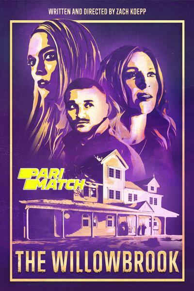 Download The Willowbrook (2022) Hindi Dubbed (Voice Over) Movie 480p | 720p WEBRip