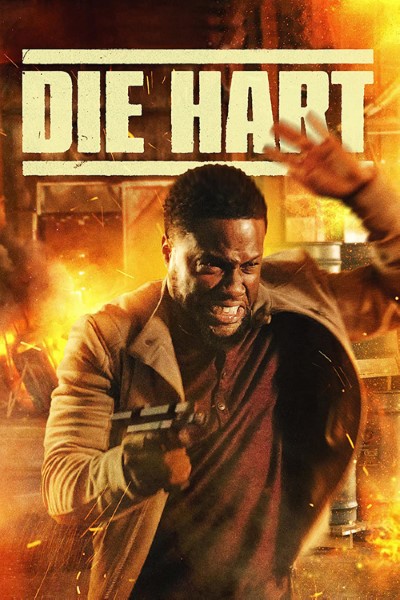 Download Die Hart: The Movie (2023) Dual Audio {Hindi-English} Movie 480p | 720p | 1080p | 2160p WEB-DL ESub