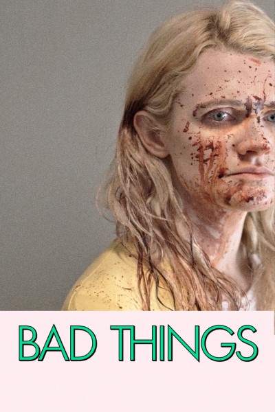Download Bad Things (2023) English Movie 480p | 720p | 1080p WEB-DL ESub Download Bad Things (2023) English Movie 480p | 720p | 1080p WEB-DL ESub