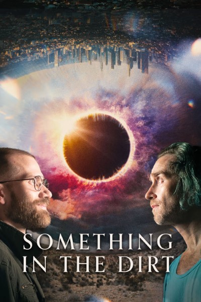Download Something in the Dirt (2022) Dual Audio {Hindi-English} Movie 480p | 720p | 1080p BluRay ESub