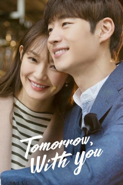 Download Tomorrow with You (Season 01) Hindi Dubbed Web Series 720p | 1080p WEB-DL ESub