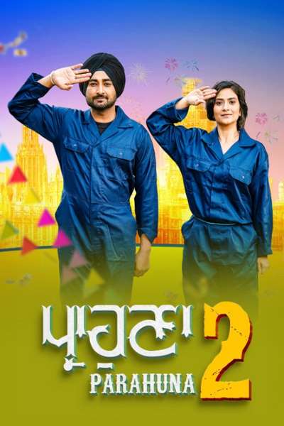 Download Parahuna 2 (2022) Punjabi Movie 480p | 720p | 1080p WEB-DL ESub