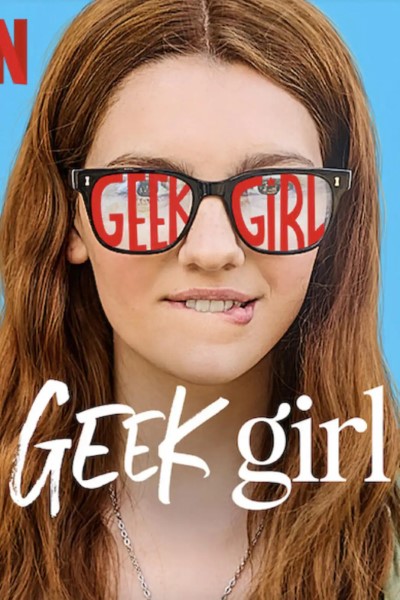 Download Geek Girl (Season 01) Dual Audio {Hindi-English} Web Series 480p | 720p | 1080p WEB-DL ESub