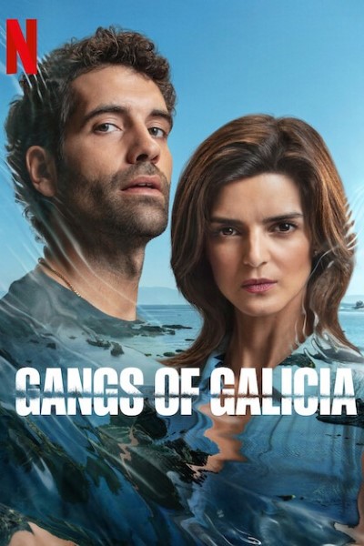Download Gangs of Galicia (Season 01) Multi Audio {Hindi-English-Spanish} NetFlix Series 480p | 720p | 1080p WEB-DL ESub
