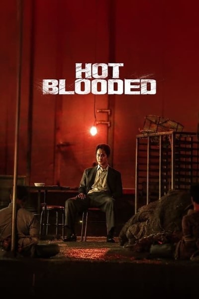 Download Hot Blooded (2022) Dual Audio {Hindi-Korean} Movie 480p | 720p | 1080p WEB-DL ESub