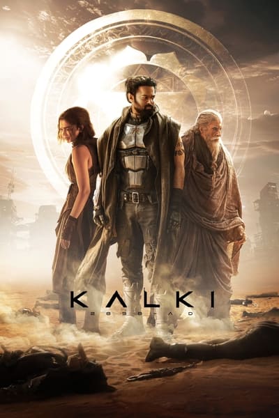 Download Kalki 2898 AD (2024) Hindi Movie 480p | 720p | 1080p | 2160p WEB-DL ESub