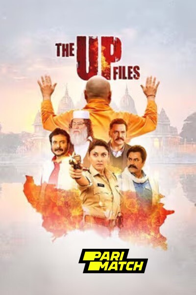 Download The U P Files (2024) Hindi Dubbed Movie 480p | 720p | 1080p CAMRip