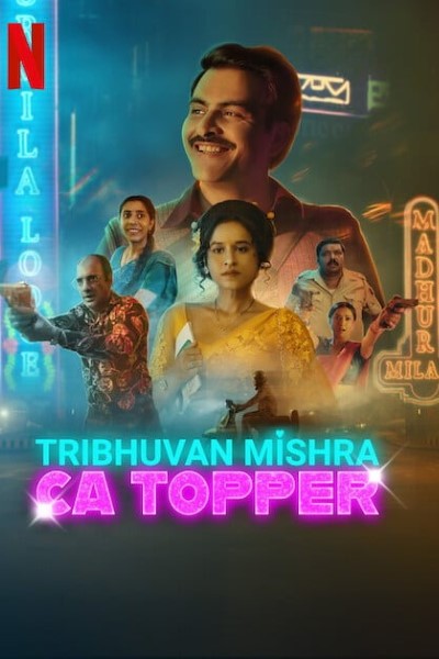 Download Tribhuvan Mishra CA Topper (Season 01) Hindi Web Series 480p | 720p | 1080p WEB-DL ESub
