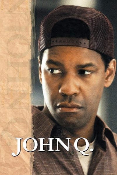 Download John Q (2002) English Movie 480p | 720p | 1080p BluRay ESub
