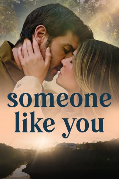 Download Someone Like You (2024) English Movie 480p | 720p | 1080p WEB-DL ESub